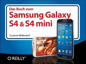 Das Buch zum Samsung Galaxy S4 & S4 mini - Susanne Möllendorf