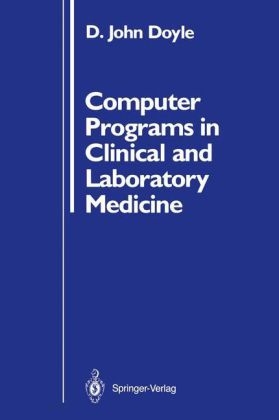 Computer Programs in Clinical and Laboratory Medicine - D John Doyle