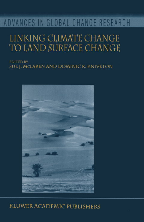 Linking Climate Change to Land Surface Change - 