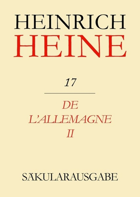 Heinrich Heine Säkularausgabe / De l'Allemagne II - 