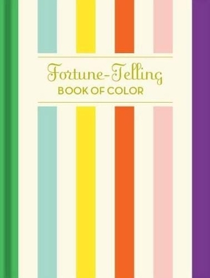 Fortune-Telling Book of Colors -  Chronicle Books, K. C. Jones