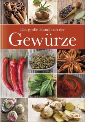 Das große Handbuch der Gewürze