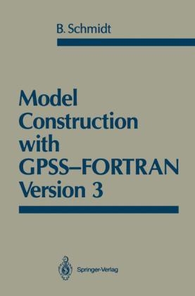 Model Construction with GPSS-FORTRAN Version 3 - Bernd Schmidt