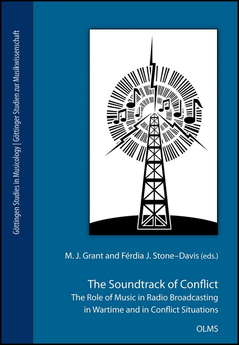 The Soundtrack of Conflict: The Role of Music in Radio Broadcasting in Wartime and in Conflict Situations - 