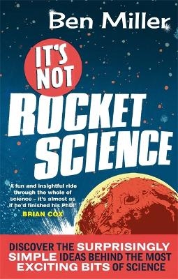 It's Not Rocket Science - Ben Miller