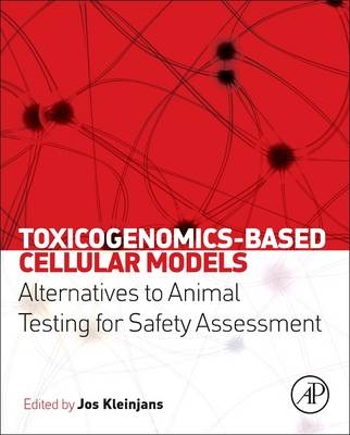 Toxicogenomics-Based Cellular Models - 