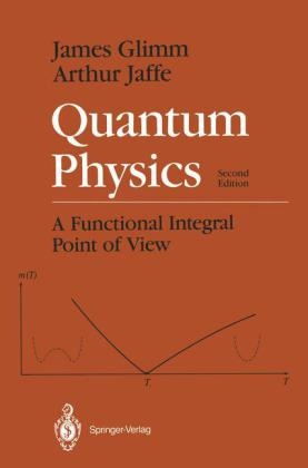 Quantum Physics - James Glimm, Arthur Jaffe