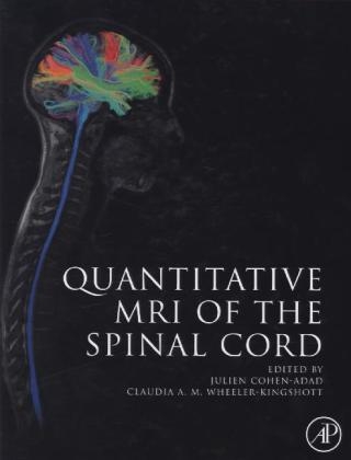 Quantitative MRI of the Spinal Cord - 