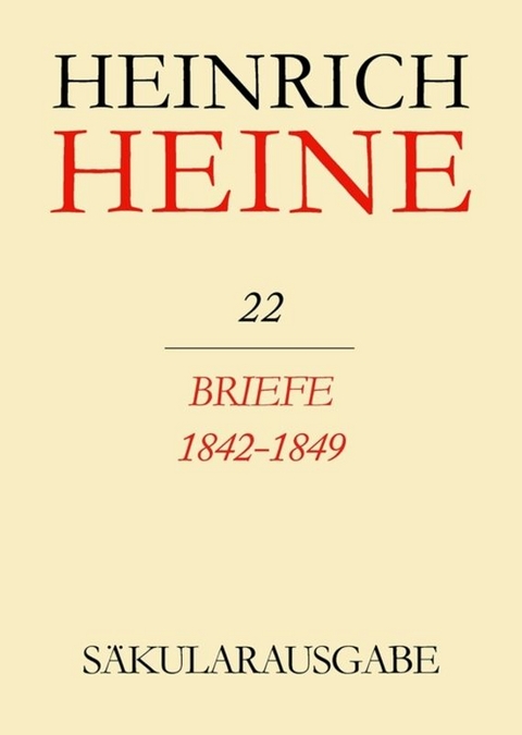Heinrich Heine Säkularausgabe / Briefe 1842-1849 - 