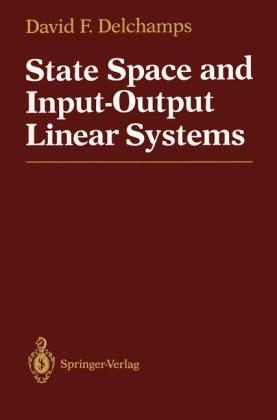 State Space and Input-Output Linear Systems - David F. Delchamps