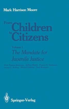 From Children to Citizens - Mark H. Moore