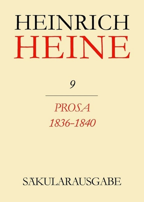 Heinrich Heine Säkularausgabe / Prosa 1836-1840 - 