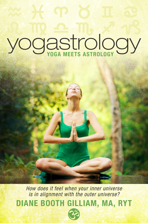 Yogastrology :: Yoga meets Astrology - RYT Diane Booth Gilliam MA