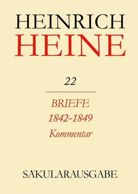 Heinrich Heine Säkularausgabe / Briefe 1842-1849. Kommentar - 