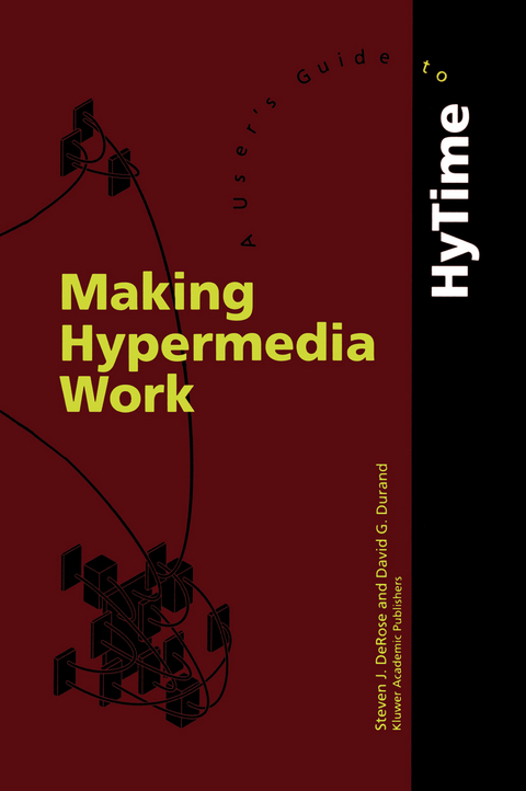Making Hypermedia Work - S.J. DeRose, D. Durand