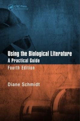 Using the Biological Literature - Diane Schmidt