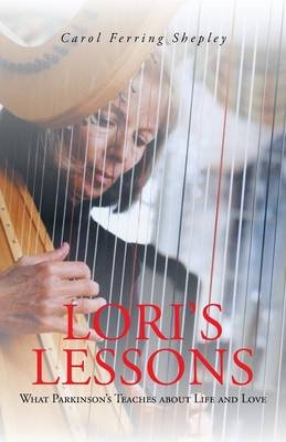 Lori's Lessons - Carol Ferring Shepley