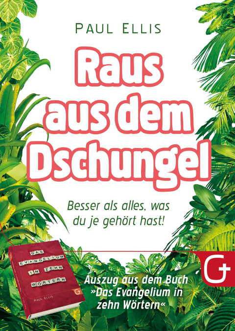 Raus aus dem Dschungel - Paul Ellis