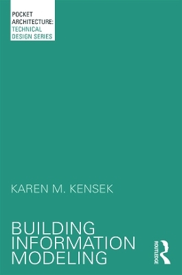 Building Information Modeling - Karen Kensek