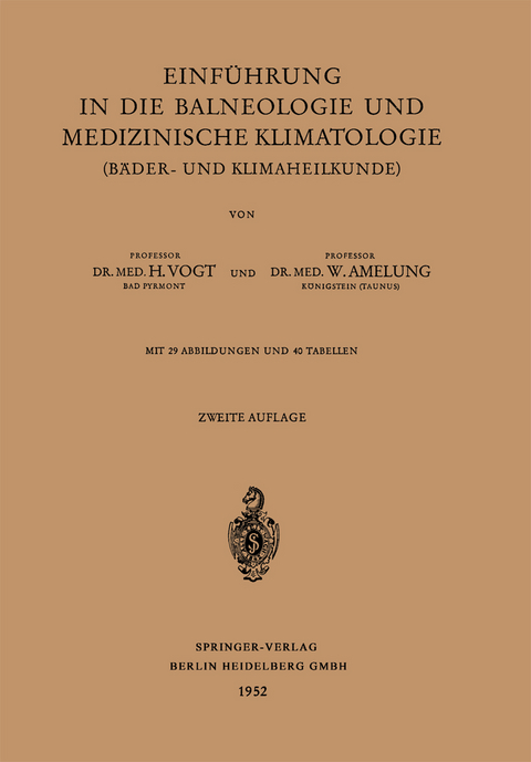 Einführung in die Balneologie und medizinische Klimatologie (Bäder- und Klimaheilkunde) - Heinrich Vogt, Walther Amelung