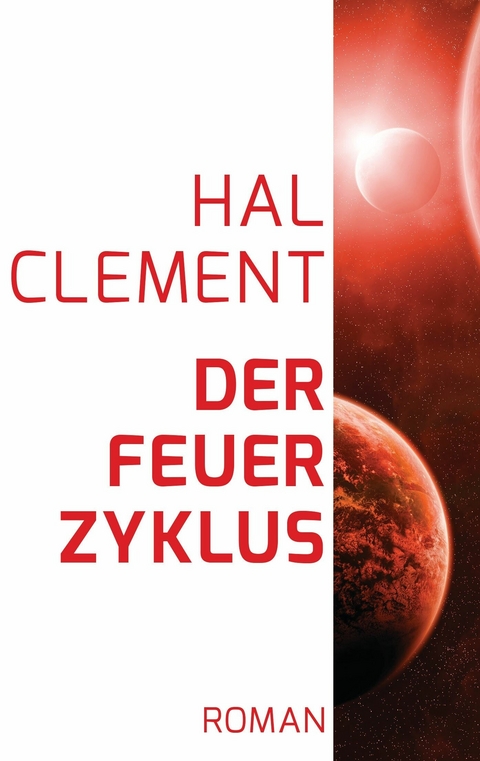 Der Feuerzyklus -  Hal Clement