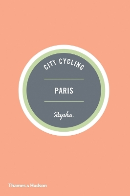 City Cycling Paris - Andrew Edwards, Max Leonard