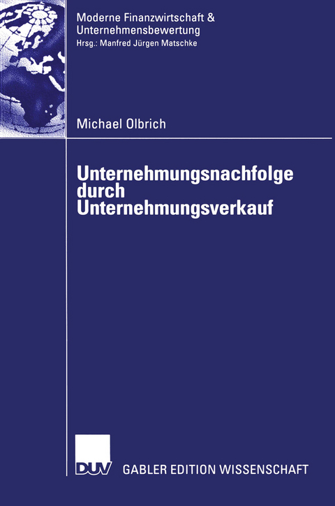 Unternehmungsnachfolge durch Unternehmungsverkauf - Michael Olbrich