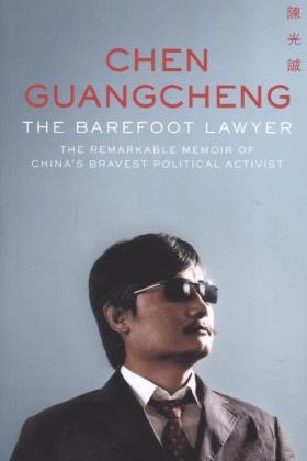 The Barefoot Lawyer - Chen Guangcheng