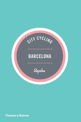 City Cycling Barcelona - Andrew Edwards, Max Leonard