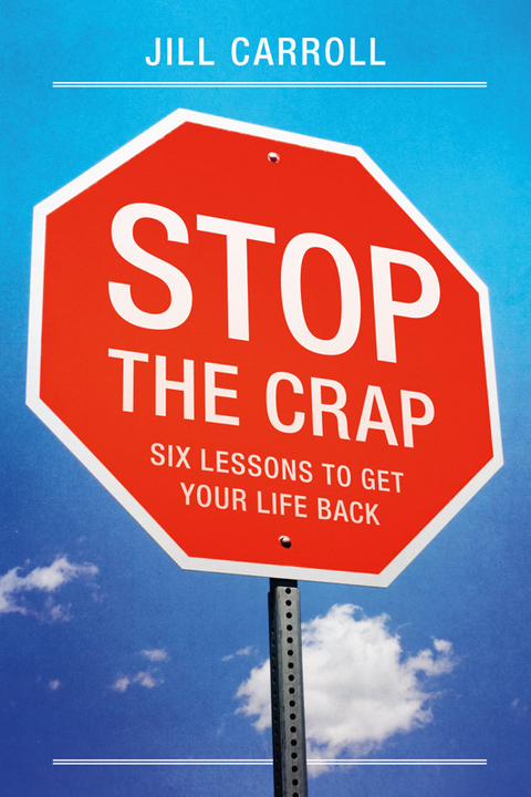 Stop the Crap -  Jill Carroll