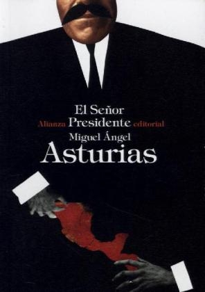 El seÃ±or presidente - Miguel Ãngel Asturias
