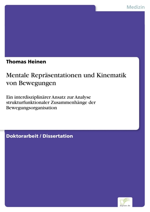 Mentale Repräsentationen und Kinematik von Bewegungen -  Thomas Heinen