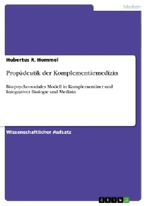 Propädeutik der Komplementärmedizin - Hubertus R. Hommel