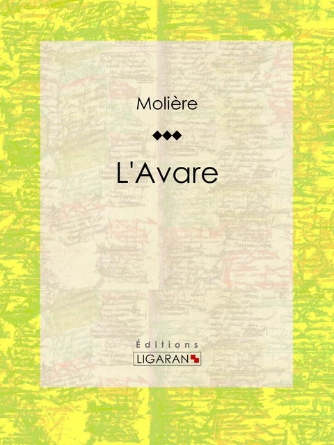 L'Avare -  Molière,  Ligaran