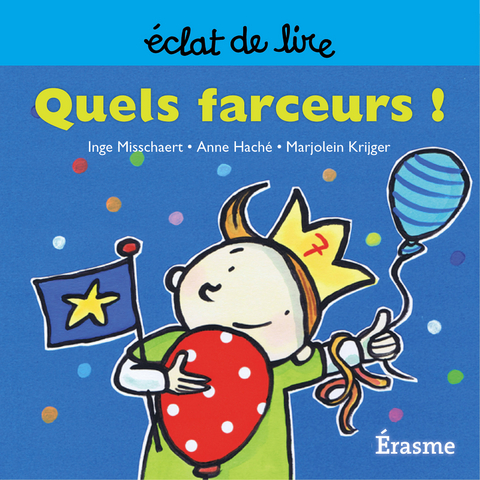 Quels farceurs ! -  Inge Misschaert,  Eclats de lire