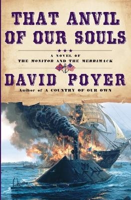 That Anvil of Our Souls - David Poyer