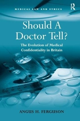 Should A Doctor Tell? - Angus H. Ferguson