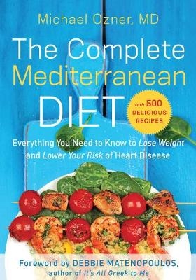 The Complete Mediterranean Diet - Michael Ozner