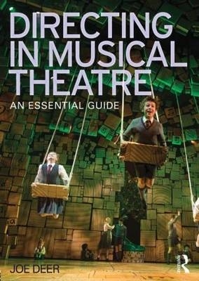 Directing in Musical Theatre - Joe Deer