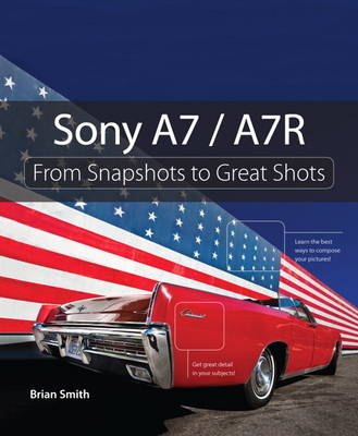 Sony A7 / A7R - Brian Smith