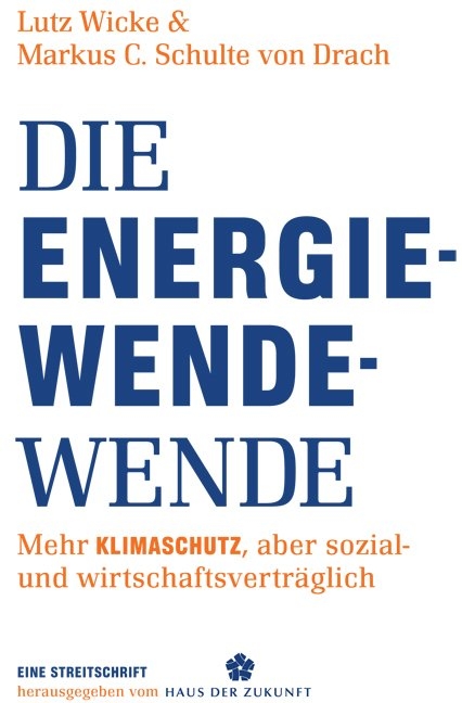 Die Energiewende-Wende - Markus Christian Schulte von Drach, Lutz Wicke