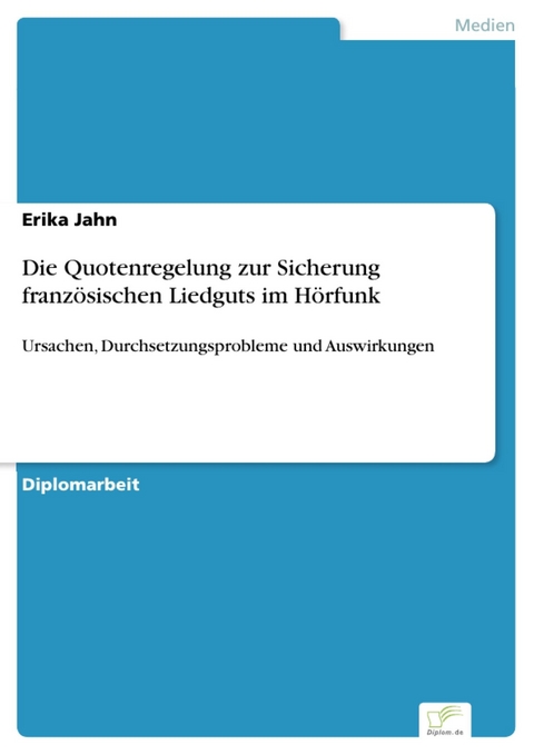 Die Quotenregelung zur Sicherung französischen Liedguts im Hörfunk -  Erika Jahn