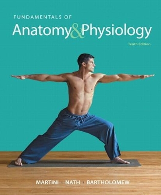 Fundamentals of Anatomy & Physiology Plus MasteringA&P with eText -- Access Card Package - Frederic H. Martini, Judi L. Nath, Edwin F. Bartholomew