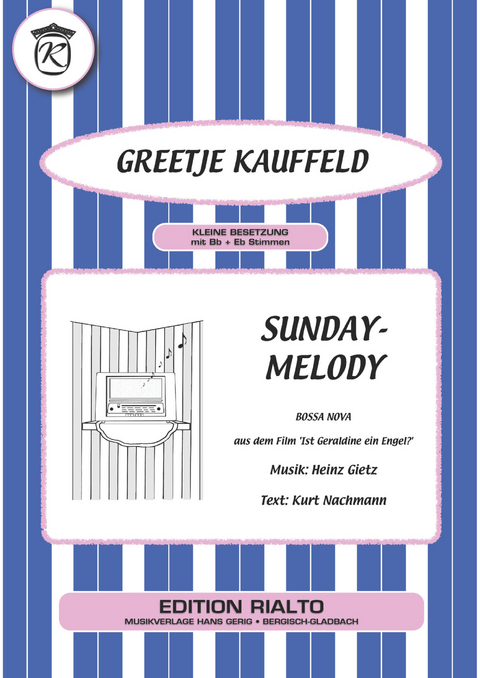 Sunday-Melody - Kurt Nachmann, Heinz Gietz, Greetje Kauffeld