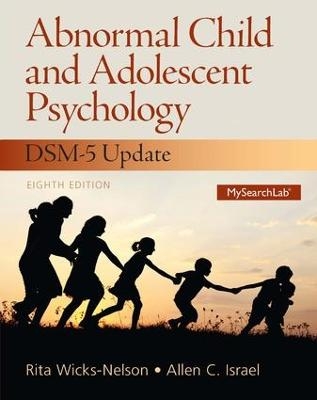 Abnormal Child and Adolescent Psychology - Rita Wicks-Nelson