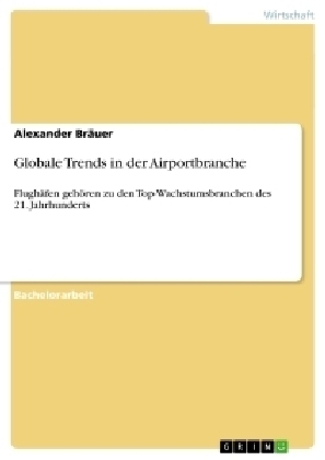 Globale Trends in der Airportbranche - Alexander Bräuer