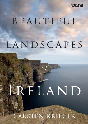 Beautiful Landscapes of Ireland - Carsten Krieger