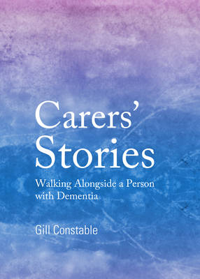 Carers’ Stories - Gill Constable