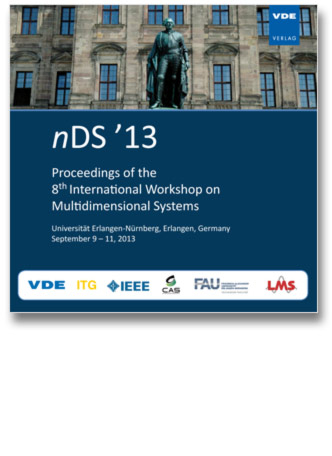 Proceedings of the 8th International Workshop on Multidimensional Systems Universität Erlangen-Nürnberg, Erlangen, Germany, September 9 – 11, 2013