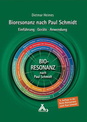 Bioresonanz nach Paul Schmidt - Dietmar Heimes